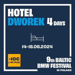 9th Baltic BMW Festival 2024 + HOTEL DWOREK (4 days)